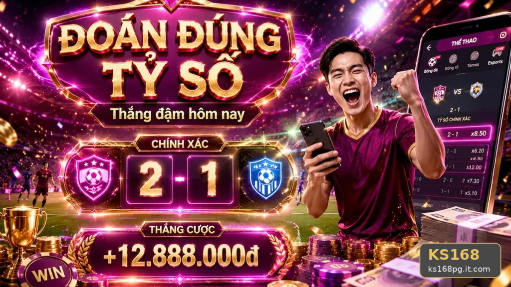 Thể Thao KS168 Tại ks168pg.it.com: Phân Tích Dữ Kiện, Rủi Ro Và Giới Hạn Ngân Sách Khi Theo Dõi Tỷ Số Trận Đấu